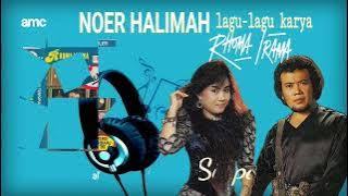 NOER HALIMAH | lagu-lagu karya Rhoma Irama