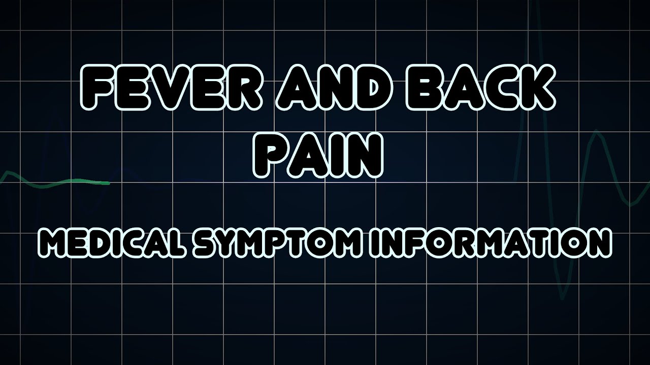Lower Left Back Pain Fever Nausea