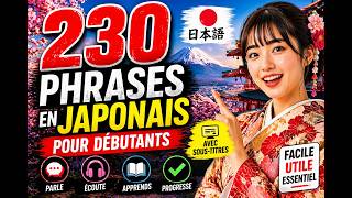 🚀 230 Phrases en Japonais pour Débutants 🇯🇵 (Avec Sous-titres)