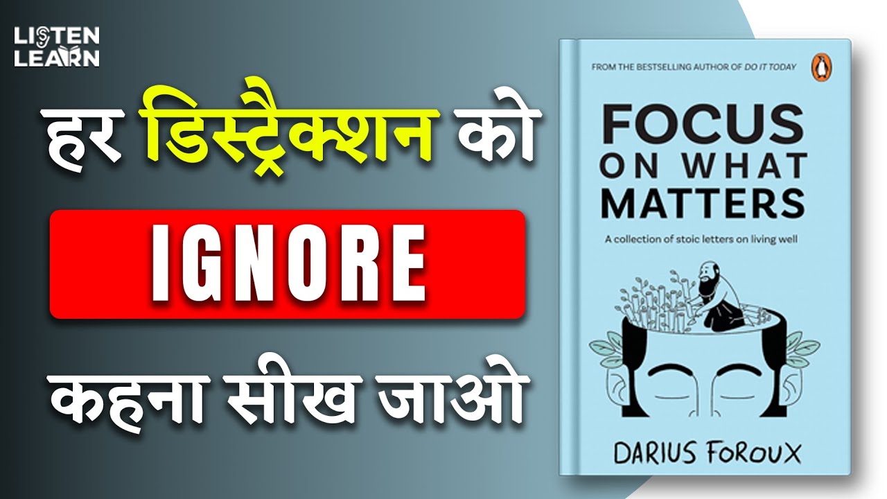 Focus on What Matters Hindi Book Summary | Busy Hoke Bhi Aage Kyun Nahi Badhte?