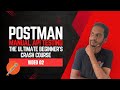 Postman Manual API Testing: The Ultimate Beginner’s Crash Course