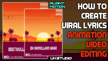How To Create Trending Lyrics Animation Video Editing 🔴 Alight Motion VK STUDIO தமிழில்
