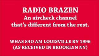 WHAS 840 AM Louisville Kentucky, Summer 1996 -- Aircheck