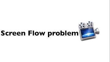 ScreenFlow problem