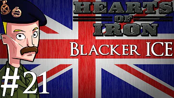 Hearts of Iron 3 | United Kingdom | Blacker ICE | Part 21