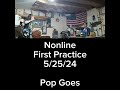 Nonline  pop goes first practice 52524