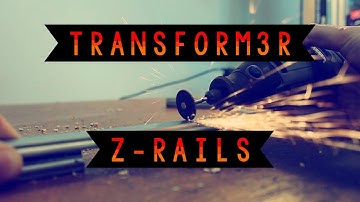 Transform3r 3D PRINTER - Z Rails Installation