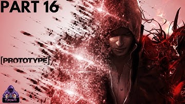 Prototype 1 Gameplay "Part 16"