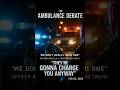 'They're Gonna Charge You Anyway'   Officer Reveals Ambulance Protocol