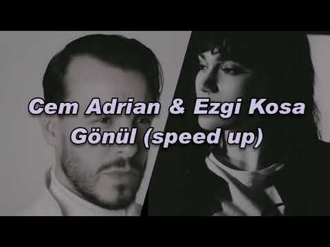 Cem Adrian & Ezgi Kosa - Gönül ( speed up) o bir yolcu sen bir hancı