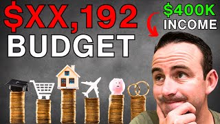 My Budget With a $400k Income (not pretty)