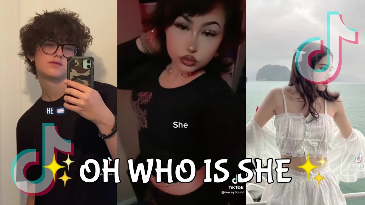 OH WHO IS SHE TIKTOK COMPILATION YouTube