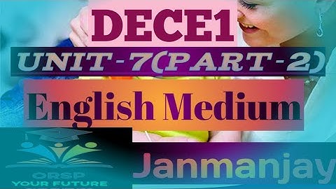 DECE1 Unit-7(Part-2)For July 2020 Session(English)IGNOU-ORSP