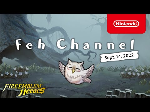 Fire Emblem Heroes - Feh Channel (Sept. 14, 2022)