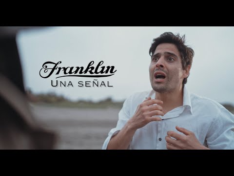 Franklin - Una señal (Video Oficial)