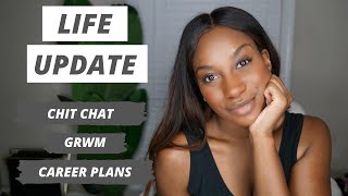 CHIT CHAT GRWM | LIFE UDPATE | Kameron Monet