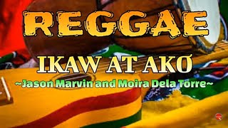 Ikaw at Ako-Moira Dela Torre | REGGAE COVER| Lyrics reggae moiradelatorre lyrics