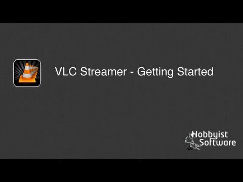 VLC Streamer - Quick Start 2