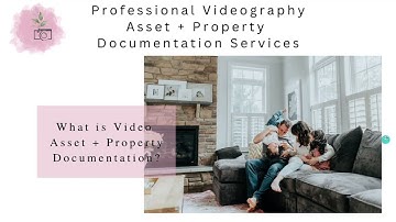 What is Professional Videography Asset + Property Documentation?