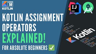 18 Assignment Operator in Hindi: for Beginners | Kotlin Tutorial for Beginners in Hindi