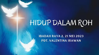 HIDUP DALAM ROH - PDT. VALENTINA IRAWAN