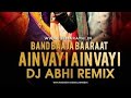 Ainvayi Ainvayi - Dj Abhi (Remix)