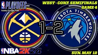 🔴 NBA Playoffs | West - Conf. Semifinals | Game 4 | (2)Denver Nuggets @ (3)Minnesota Timberwolves