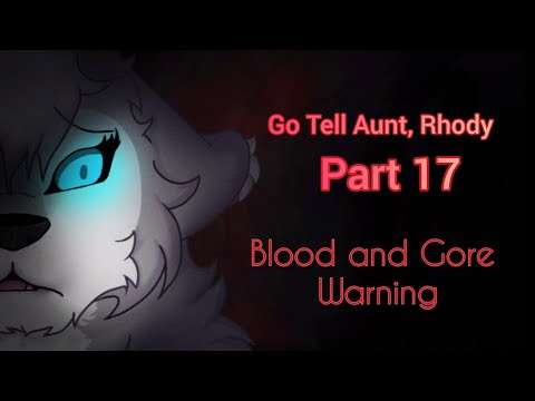 (13+) Blood and Gore Warning!!!!Go Tell Aunt Rhody MAP Part 17 for my own MAP