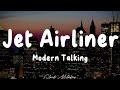 Jet Airliner - Modern Talking (Lyrics)