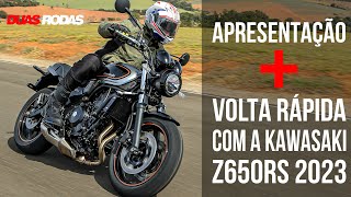 APRESENTAÇÃO E VOLTA RÁPIDA COM A KAWASAKI Z650RS