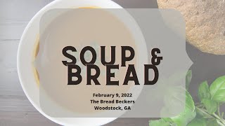 Soup & Bread - February 9, 2022 screenshot 5