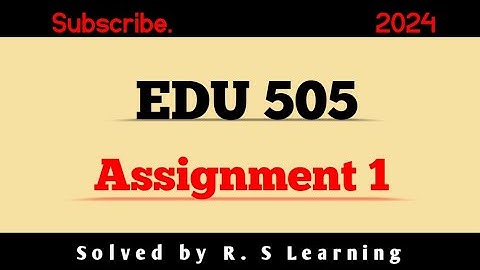 Edu505 assignment 1 solution 2024 #Edu505#rslearning #vu#study#exampreparation #vu