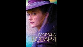 Госпожа Бовари / Madame Bovary (2014Г) Мелодрама, Драма Hd