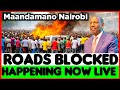 Leo ni Leo! MAANDAMANO LIVE! Roads blocked in Nairobi CBD ahead of Fuel Protests Day 2