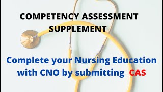 Competency Assessment Supplement/CAS/ How to write CAS for CNO/Nursing Competency Requirement