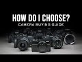 What Should I choose? Camera Buying Guide