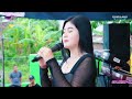 GG MUSIC - KISINAN 2 - SERUNY ENJELIKA - PARTY PASUKAN ARAK - PILANGREJO WONOSALAM DEMAK