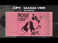 ROSÉ Bruno Mars APT MAMA 2024 UNOFFICIAL STUDIO VER Corrakxx ROSÉ Bruno Mars APT MAMA 2024 UNOFFICIAL STUDIO VER Corrakxx