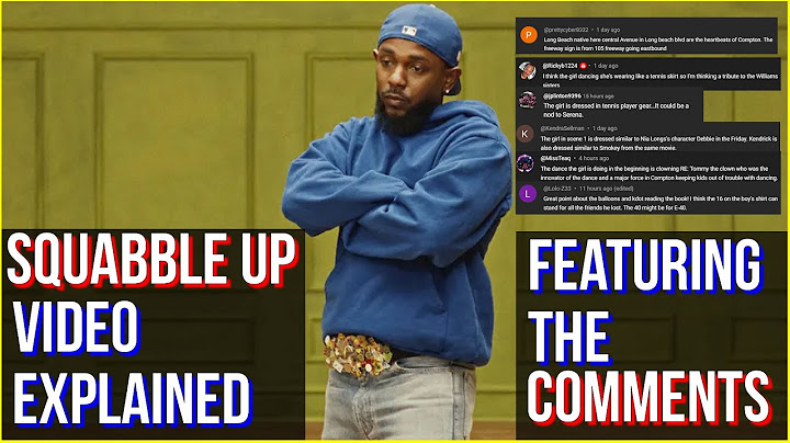 KENDRICK LAMAR SQUABBLE UP SYMBOLISM EXPLAINED STARRING THE COMMENT SECTION