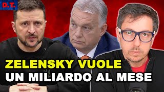 UN MILIARDO AL MESE PER ZELENSKY | LITIGA CON ORBÁN CHE BLOCCA 12 SITI UCRAINI
