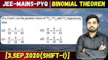 If a, b and c are the greatest values of ¹ºC, 20C, and 21C, respectively, then