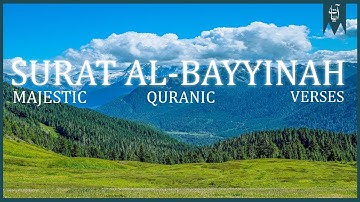 Surat Al-Bayyinah (The Clear Proof)| سورة البينة |