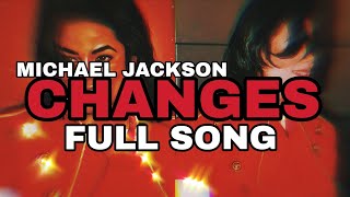 [NEW LEAK] Michael Jackson- Changes [History Sessions] (Full Song)