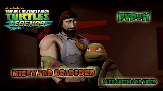 Tmnt Legends - Pvp 11 - Mikey And Bradford