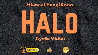 HALO | Michael Pangilinan | Lyric Video