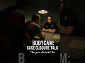 Bodycam  Interrogation on Case Closure & Sobriety
