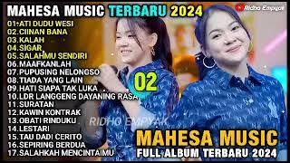 ATI DUDU WESI - Dinda Teratu - CIINAN BANA - Ayu Cantika - MAHESA MUSIC TERBARU 2024 FULL ALBUM