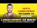 VASYL LOMACHENKO COMES OUT OF RETIREMENT!!! 🥊