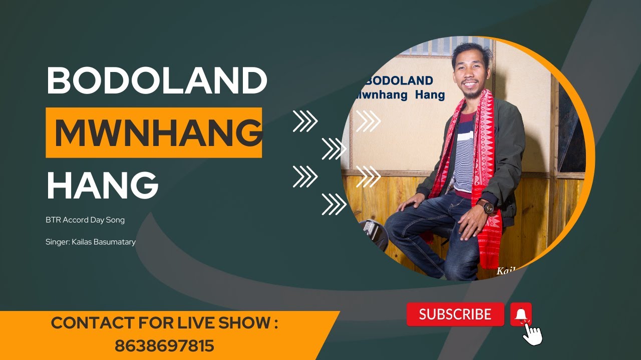 Bodoland Mwnhang Hang I Kailas Basumatary Bodo Music Video