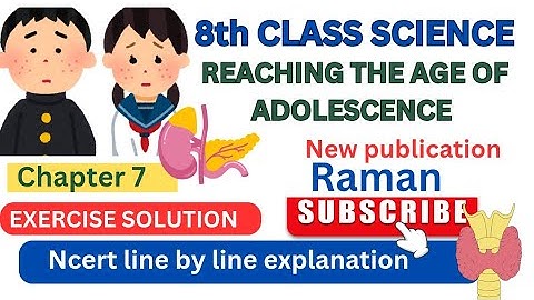 CLASS 8 SCIENCE CHP 7 REACHING THE AGE OF ADOLESCENCE EXERCISE SOLUTION #ncertscience #pseb #class8